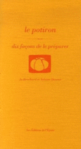 Couverture Le Potiron, dix façons de le préparer (,Yolaine Deneux)