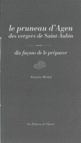 Couverture Le Pruneau d'Agen des vergers de Saint-Aubin, dix façons de le préparer ()