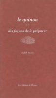 Couverture Le quinoa, dix façons de le préparer ()
