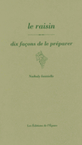 Couverture Le raisin, dix façons de le préparer ()