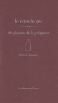 Couverture Le rancio sec, dix façons de le préparer ()