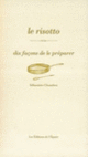 Couverture Le Risotto, dix façons de le préparer (Sébastien Chambru)