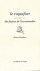 Couverture Le Roquefort, dix façons de l'accomoder (Bernard Ricolleau)