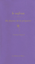 Couverture Le safran, dix façons de le préparer ()