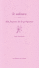 Couverture Le sakura, dix façons de le préparer (Sugio Yamaguchi)