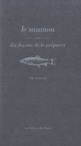 Couverture Le Saumon, dix façons de le préparer ()