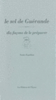 Couverture Le Sel de Guérande, dix façons de le préparer (Sonia Ezgulian)