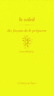 Couverture Le soleil, dix façons de le préparer (Arnaud Bachelin)