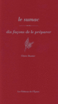 Couverture Le sumac, dix façons de le préparer ()
