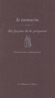 Couverture Le tamarin, dix façons de le préparer (,Kristelle Goël)