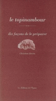 Couverture Le Topinambour, dix façons de le préparer ()