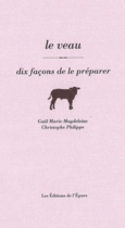 Couverture Le veau, dix façons de le préparer (,Christophe Philippe)