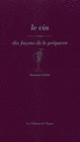 Couverture Le Vin, dix façons de le préparer (Katsumi Ishida)