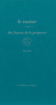 Couverture Le zaatar, dix façons de le préparer ()
