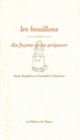 Couverture Les bouillons, dix façons de les préparer (Sonia Ezgulian,Gwenaël Le Houerou)