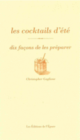 Couverture Les cocktails d'été, dix façons de les préparer ()