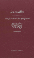 Couverture Les couilles, dix façons de les préparer ()
