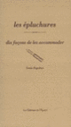 Couverture Les Epluchures, dix façons de les préparer (Sonia Ezgulian)