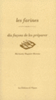 Couverture Les Farines, dix façons de les préparer (Marianne Magnier-Moreno)