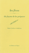 Couverture Les fèves, dix façons de les préparer ()