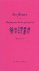 Couverture Les Fleurs, dix façons de les préparer (Blandine VIE)
