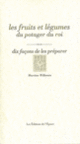 Couverture Les Fruits et légumes du potager du roi, dix façons de les préparer (Martine Willemin)