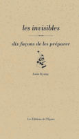 Couverture Les invisibles, dix façons de les préparer ()