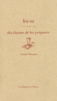 Couverture Les os, dix façons de les préparer ()