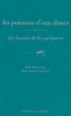 Couverture Les poissons d'eau douce, dix façons de les préparer (Marc-Amaury Legrand,Maki Manoukian)