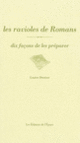 Couverture Les ravioles de Romans, dix façons de les préparer (Louise Denisot)