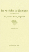 Couverture Les ravioles de Romans, dix façons de les préparer ()