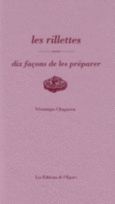 Couverture Les rillettes, dix façons de les préparer ()