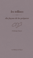 Couverture Les tellines, dix façons de les préparer ()