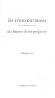 Couverture Les Transparences, dix façons de les préparer ()