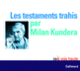 Couverture Les testaments trahis (Milan Kundera)