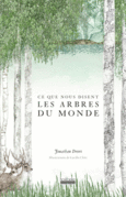 Couverture Ce que nous disent les arbres du monde ()
