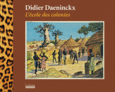 Couverture L'école des colonies ()