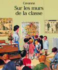 Couverture Sur les murs de la classe ()