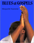 Couverture Blues et Gospels (,Marguerite Yourcenar)
