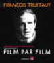 Couverture François Truffaut, film par film (Laurent Delmas,Christine Masson)