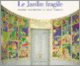 Couverture Le Jardin fragile (Pierre Alechinsky,Jean Tardieu)