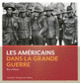Couverture Les Américains dans la Grande Guerre (Bruno Cabanes)