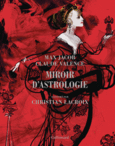 Couverture Miroir d'astrologie (,Christian Lacroix,Claude Valence)