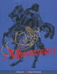 Couverture Mousquetaires! (Jean-Pierre Bois,Denis Bruna,Olivier Chaline,Bruno Chenique,Collectif(s) Collectif(s),Hervé Drévillon,Michel Hanoteaux,Séverine Hurard,François Lagrange,Sylvie Le Ray-Burimi,Antoine Leduc,Matthieu Letourneux,Rémi Mathis,Cédric Michon,Jean-Christian Petitfils,François Place,Christophe Pommier,Dominique Prévôt,Olivier Renaudeau,Jean-Pierre Reverseau,Isabelle Safa,Claude Schopp,Marina Viallon,Julien Voinot)
