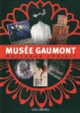 Couverture Musée Gaumont (Collectif(s) Collectif(s))