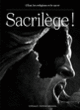 Couverture Sacrilège ! (Collectif(s) Collectif(s))