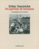 Couverture Un parfum de bonheur (Didier Daeninckx)