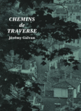 Couverture Chemins de traverse. Jérémy Galvan (,Mayalen Zubillaga)