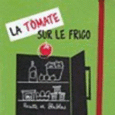 Couverture La Tomate sur le frigo ()