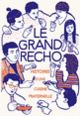 Couverture Le Grand Récho. Histoire(s) d'une cuisine fraternelle (Vanessa Krycève,Valérie Sévenet Gentil)